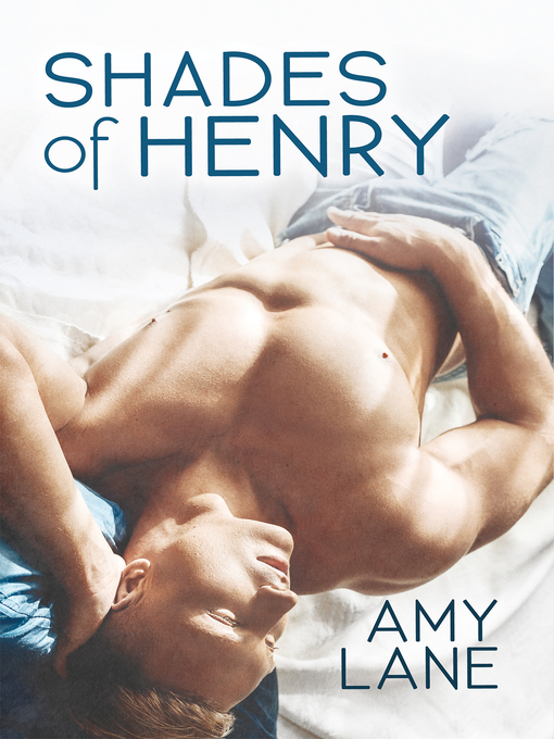 Title details for Shades of Henry by Amy Lane - Available